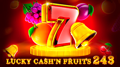 Lucky Cash'n Fruits 243